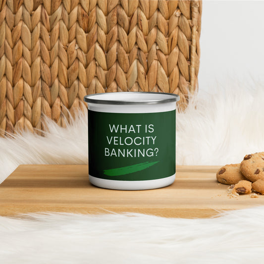 What Is Velocity Banking - Enamel Coffee Mug